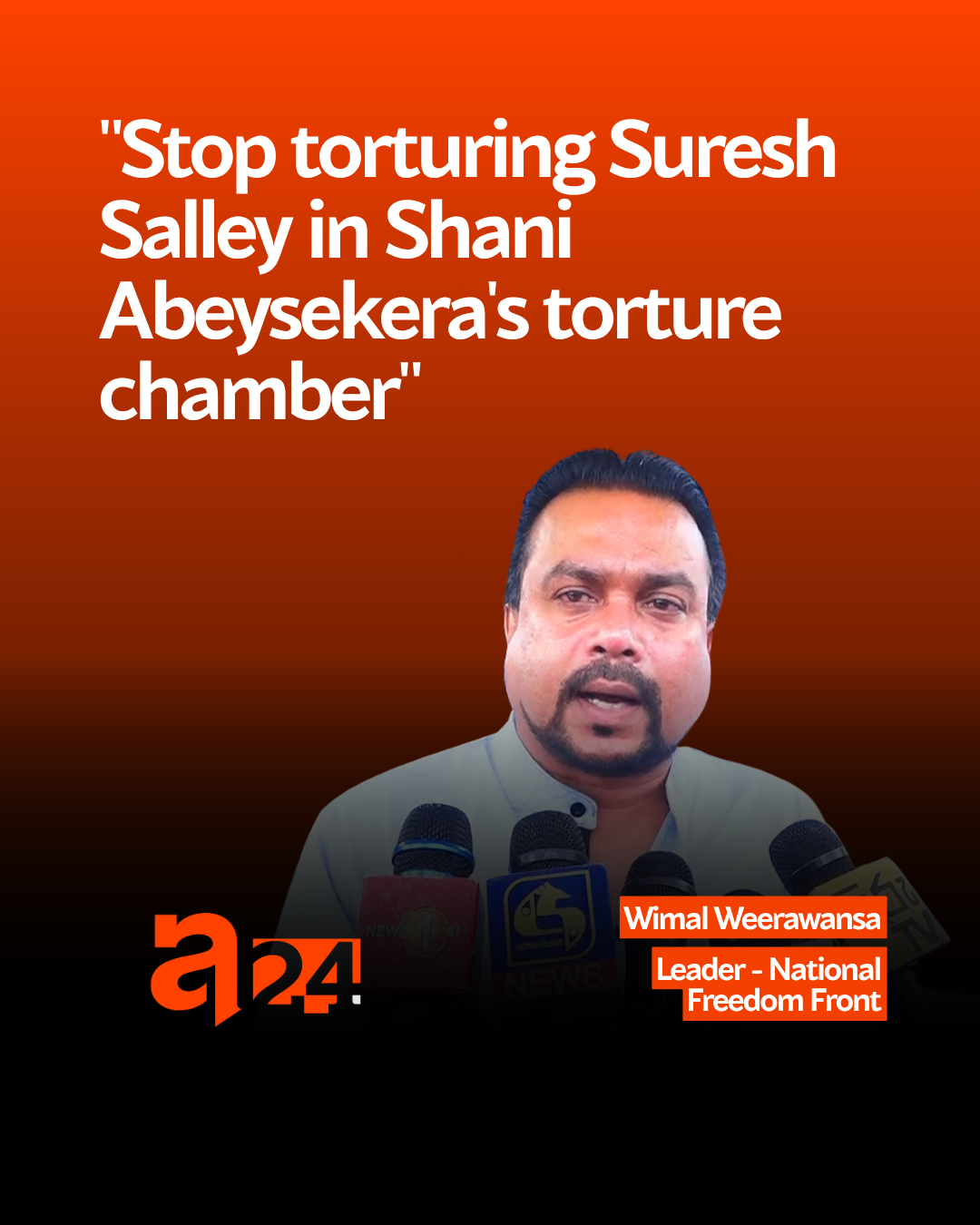 "Stop torturing Suresh Salley in Shani Abeysekera's torture chamber"
