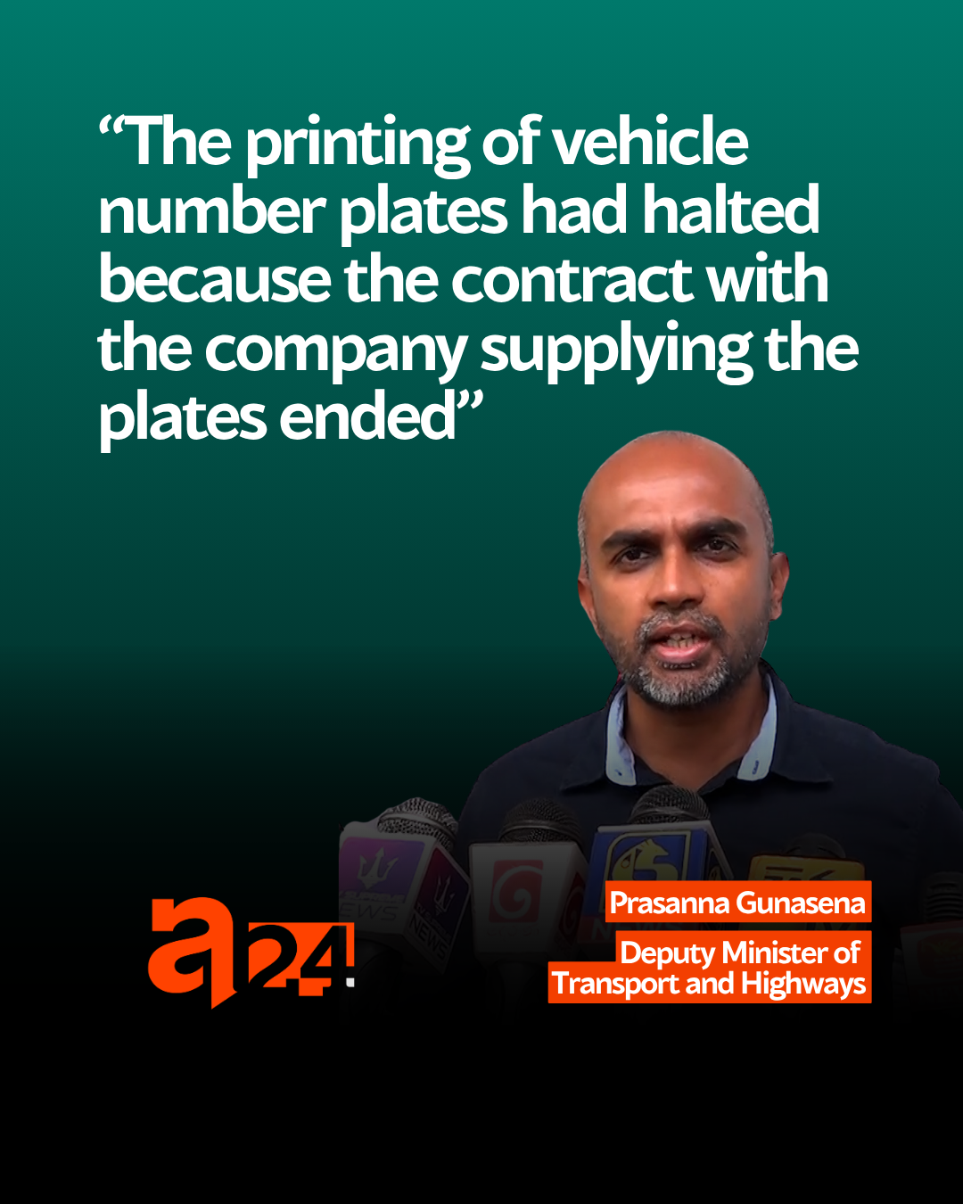 "The printing of vehicle number plates had halted because the contract with the company supplying the plates ended"